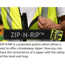 Load image into Gallery viewer, ZIP-N-RIP is a patented system which allows a safety vest to offer a breakaway zipper.
